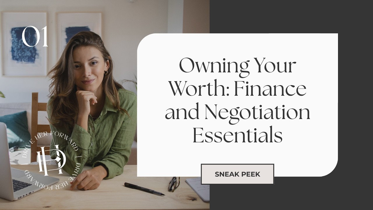 Owning Your Worth: Finance & Negotiation Essentials | Drive Her Forward