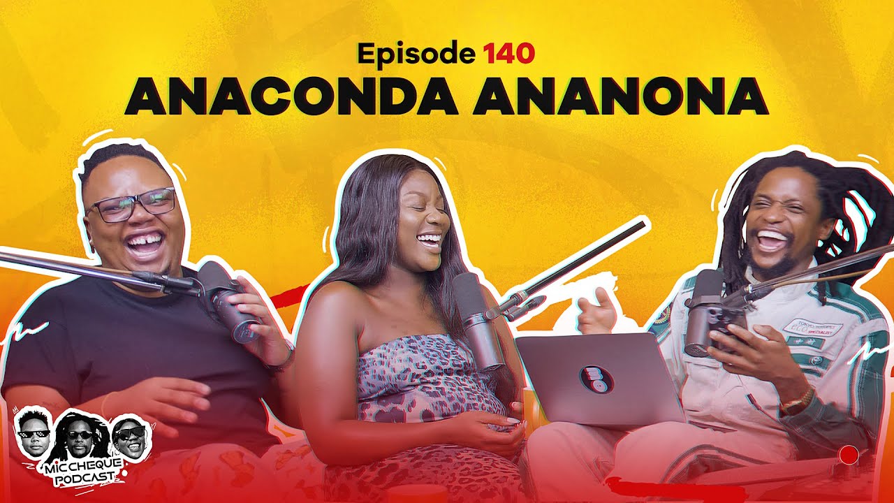 MIC CHEQUE PODCAST | Episode 140 | Anaconda ananona