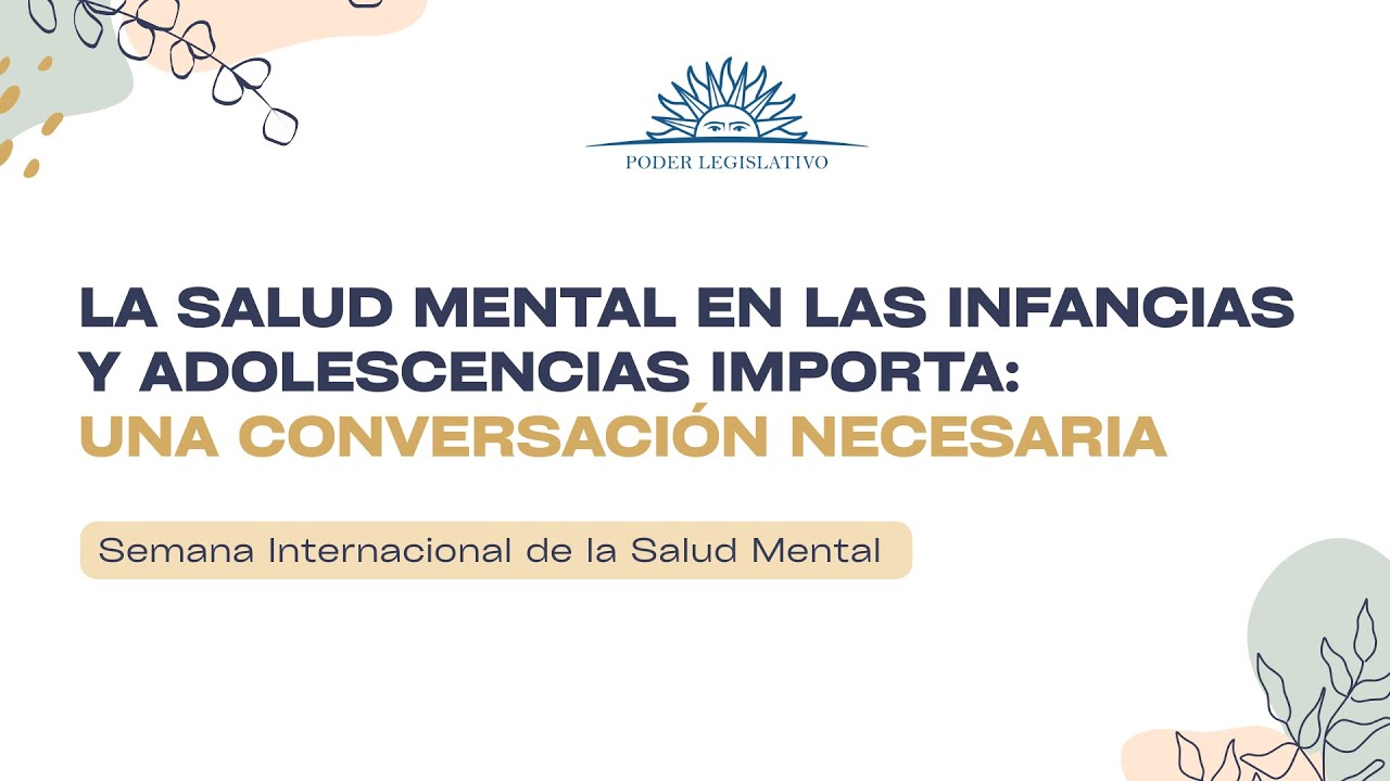La salud mental en las infancias y adolescencias importa Una conversación necesaria