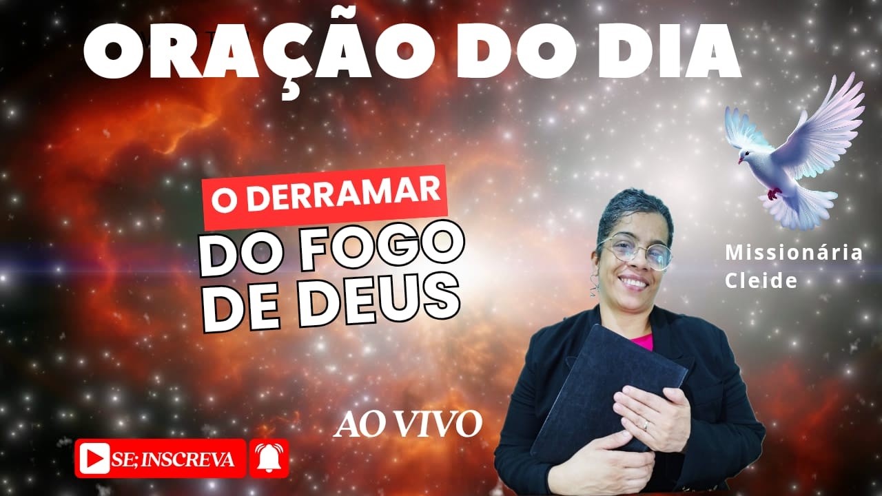 (🔴)🔥 ORAÇÃO AO VIVO-06 DE FEVEREIRO - O DERRAMAR do FOGO DE DEUS ⚡ Missionária Cleide