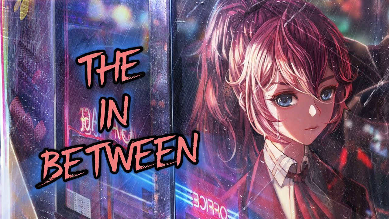 Anti-Nightcore – The In-Between (Custom Instrumental4)