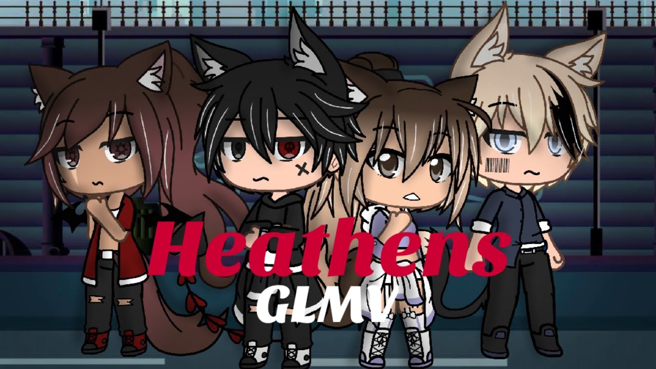 Heathens GLMV