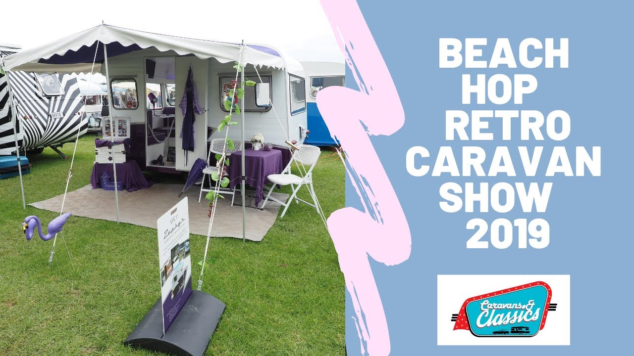 Beach Hop 2019 Retro Caravan Show
