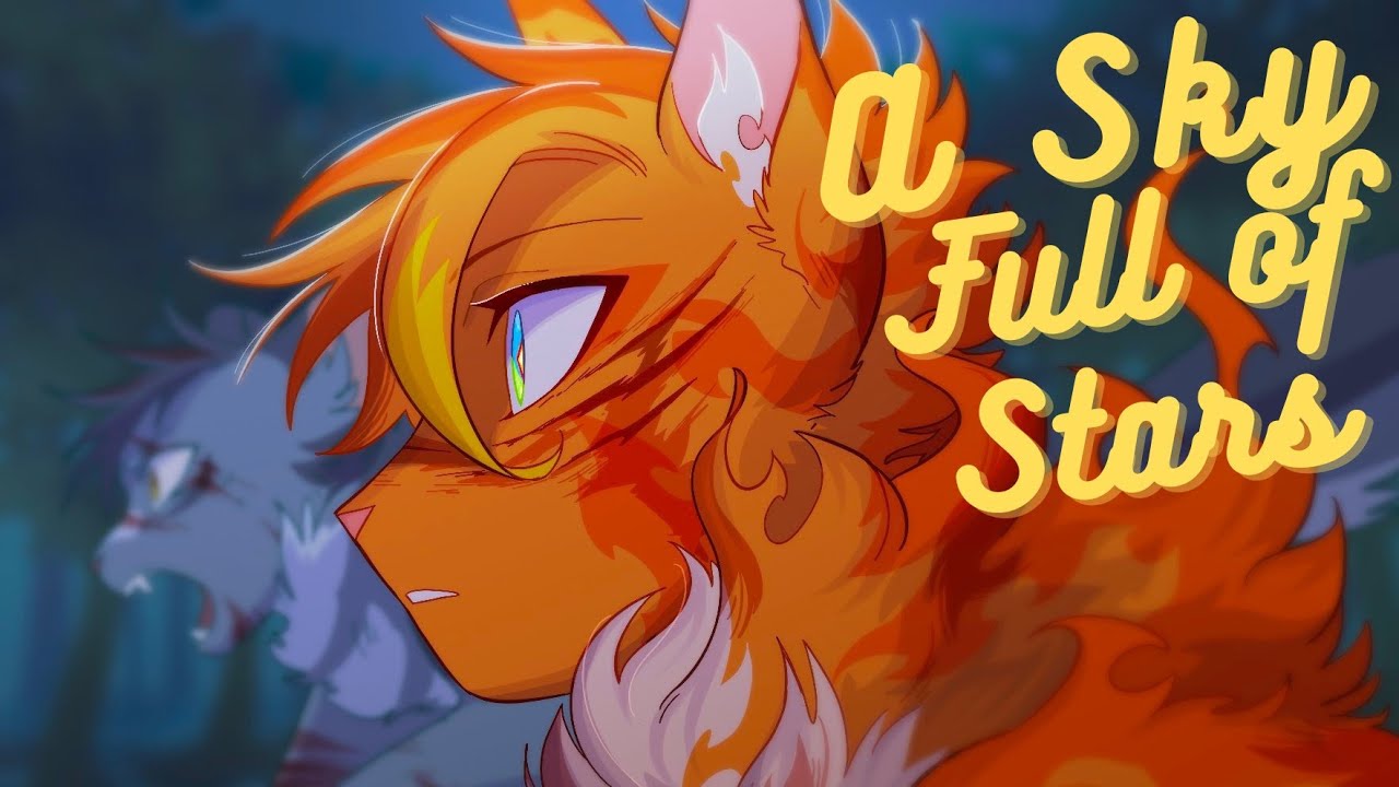 A Sky Of Stars - Firestar's - warriors cats