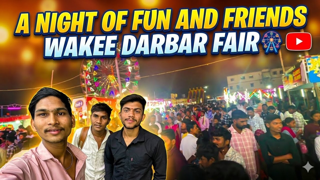 A Night of Fun and Friends: Wakee Darbar Fair 🎡