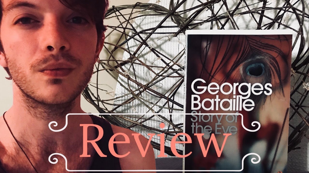Story of the Eye by Georges Bataille |Review|