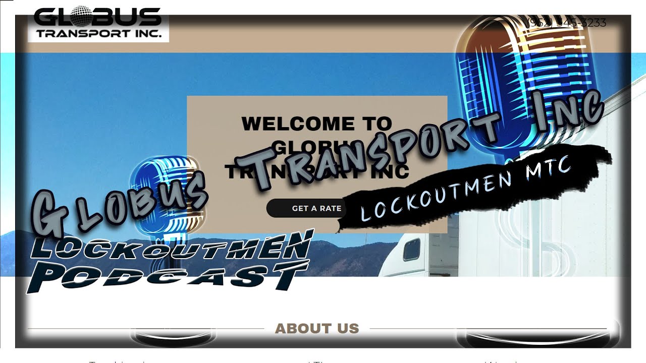 Globus Transport Inc | Lockoutmen Makes The Call | MTC 2.0