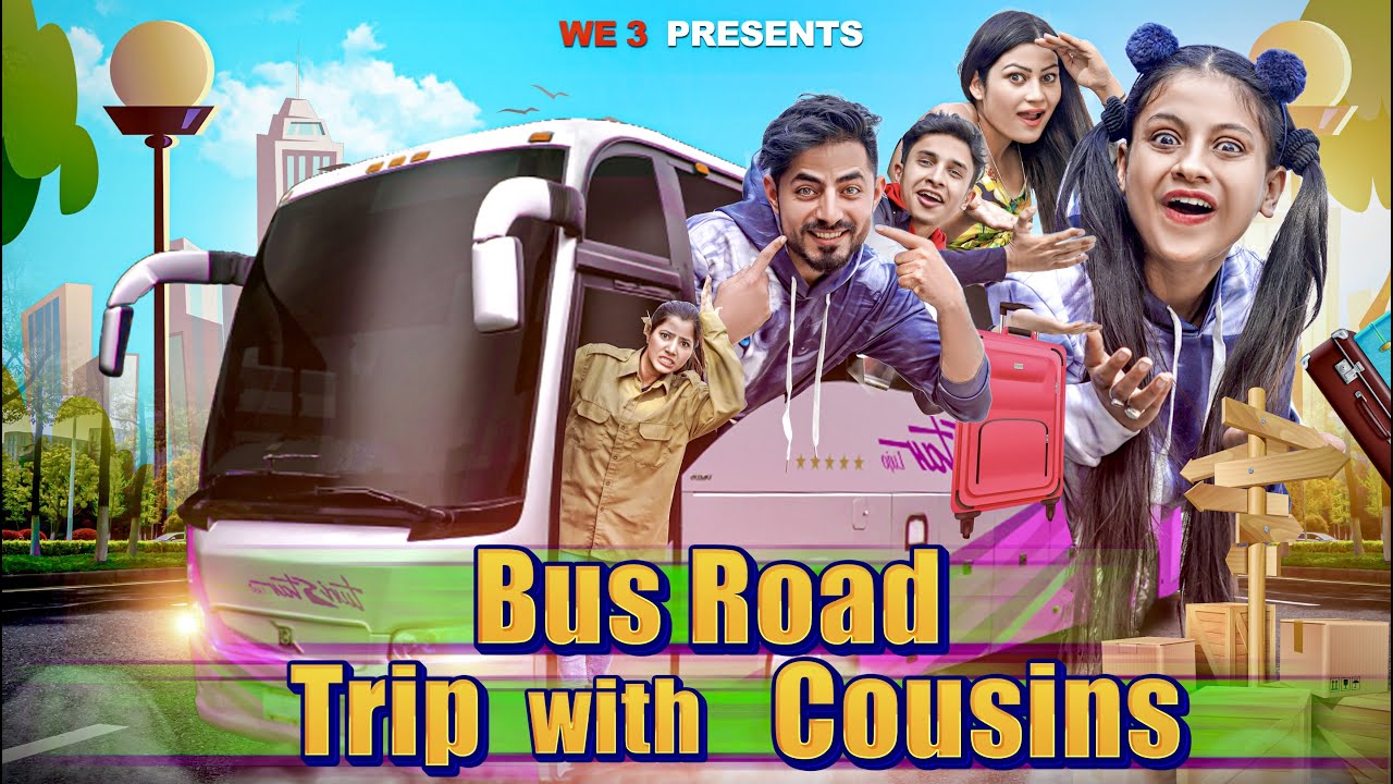 Bus Road Trip With Cousins || We 3 || Aditi Sharma