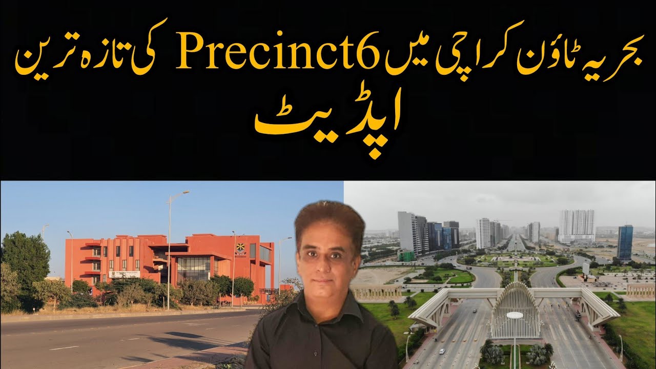 Bahria Town Karachi Precinct 6 Update 2025