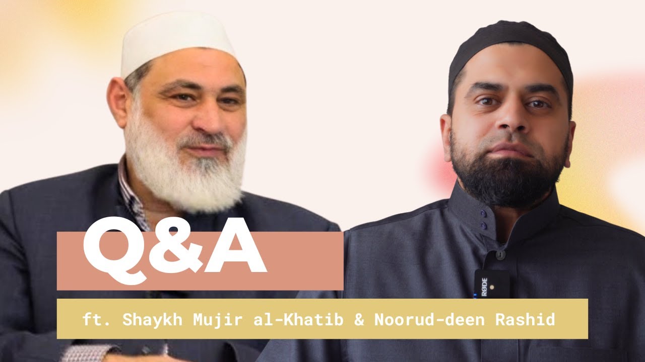 Q&A with Shaykh Mujir al-Khatib in Instanbul