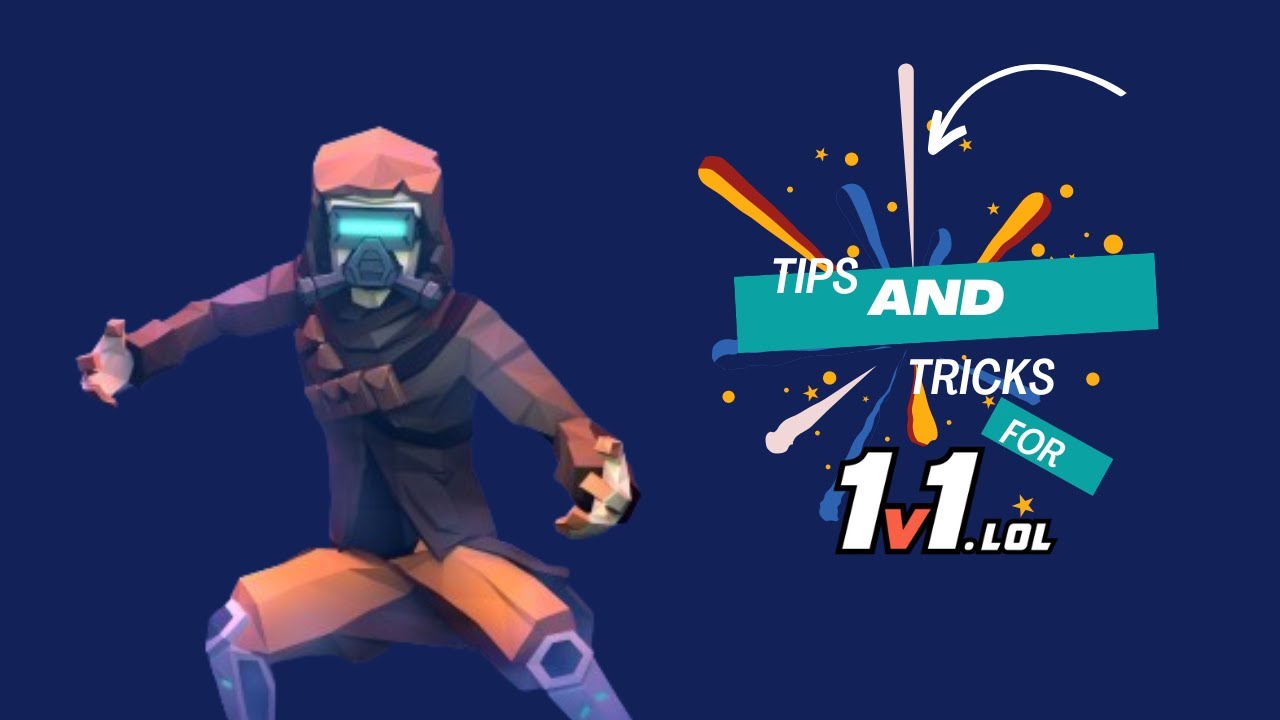1v1.LOL Tips and Tricks