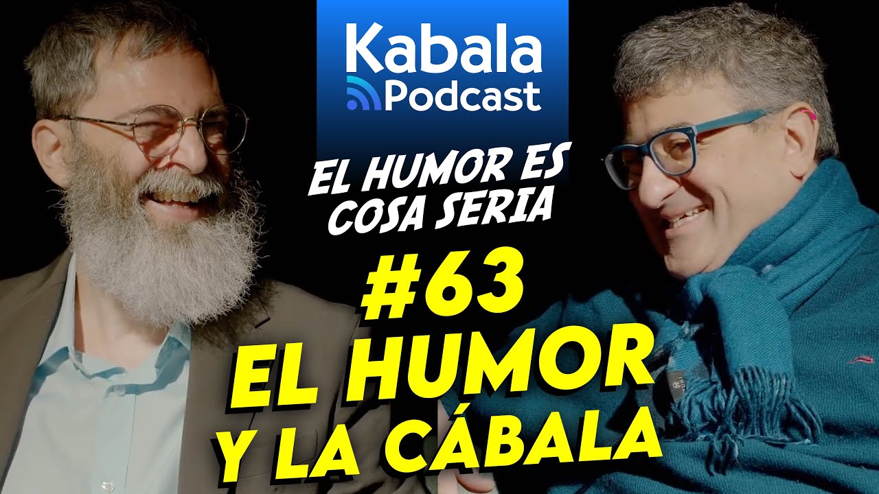 El HUMOR y la CÁBALA: ¿Puede un chiste expandir tu consciencia? | Kabala Podcast