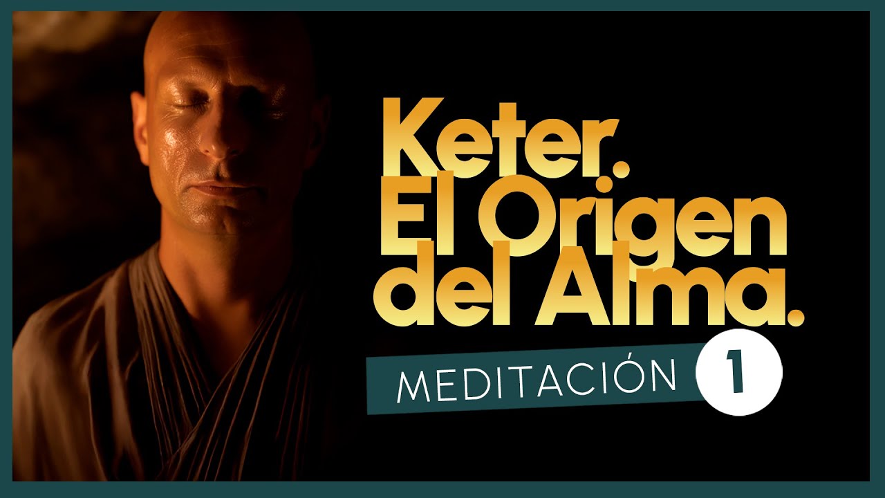 MEDITACIÓN 1 – Así es lo más PROFUNDO del ALMA [Serie: El PODER del SILENCIO en la KABBALAH - KETER]
