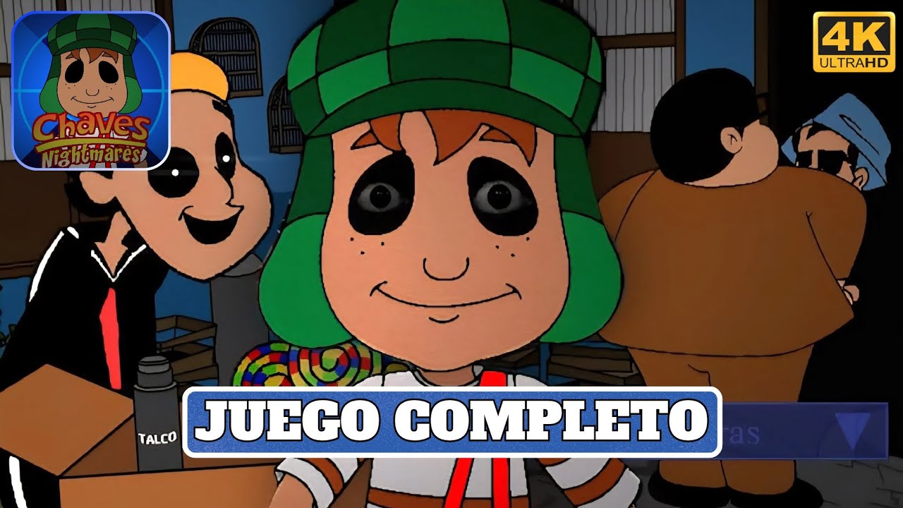 Chaves Nightmares - Juego Completo de Terror (Android)