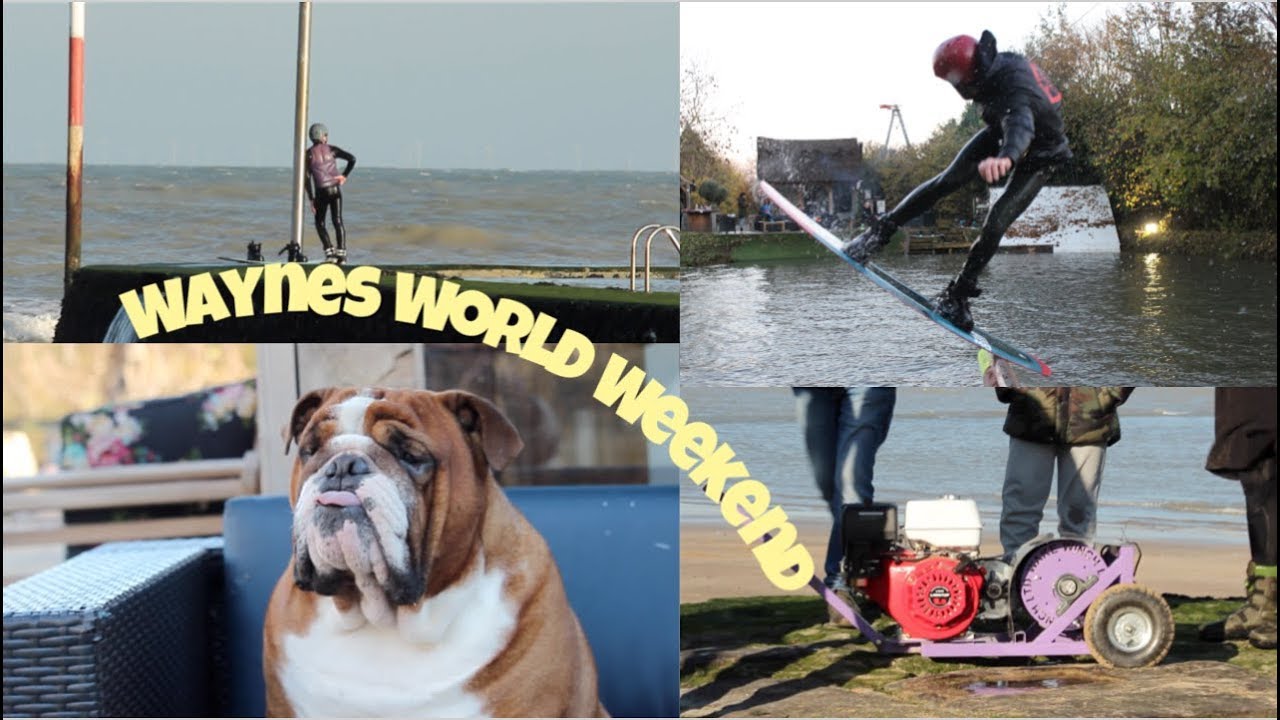 Winch, Wakeboarding, Waves | Wayne's World Weekend