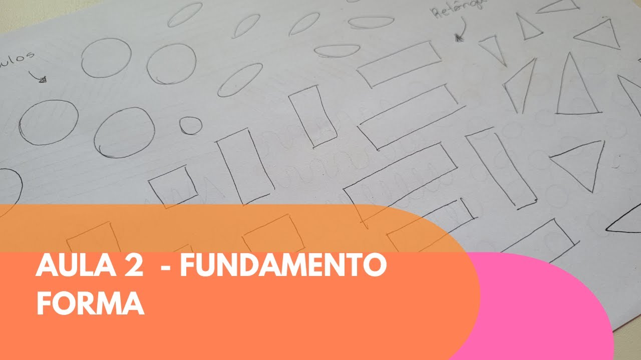 AULA 2 - FUNDAMENTO FORMA | DOMINE OS FUNDAMENTOS DO DESENHO [CURSO GRATUITO]
