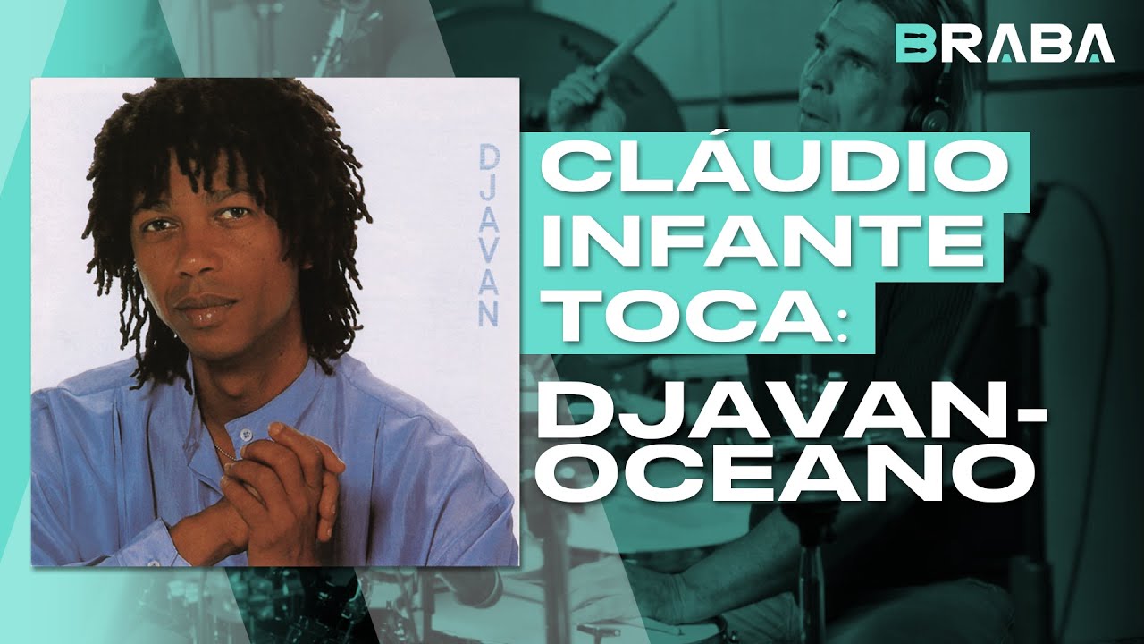 Oceano - Djavan (CL&Aacute;UDIO INFANTE) | Braba Playthrough
