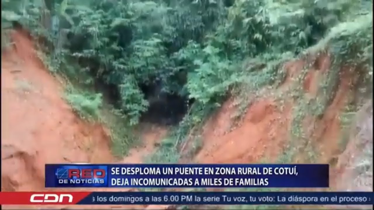 Se desploma puente en zona rural de Cotuí, deja incomunicadas a cientos de familias