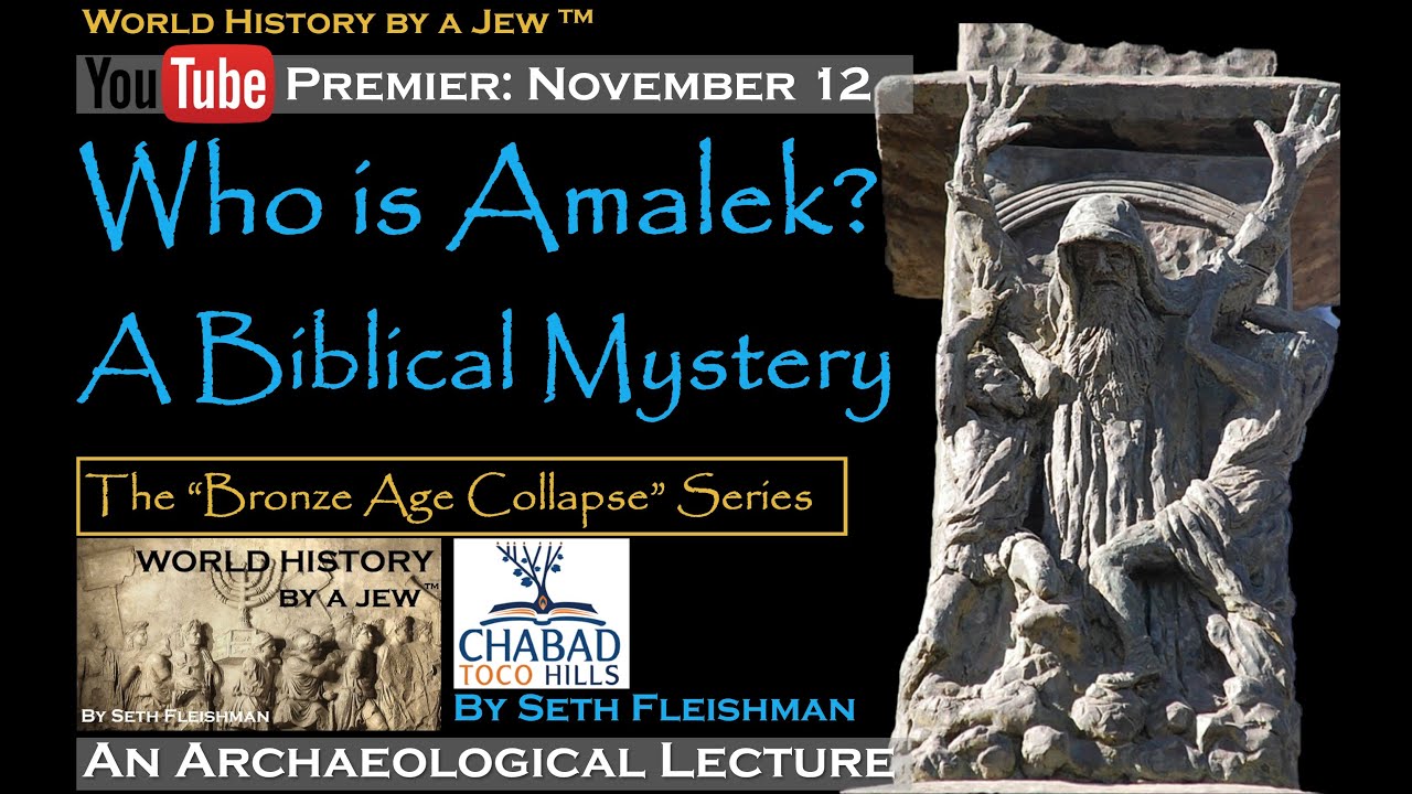 Who is Amalek? A Biblical Mystery (Z14) by Seth Fleishman / World History by a Jew™