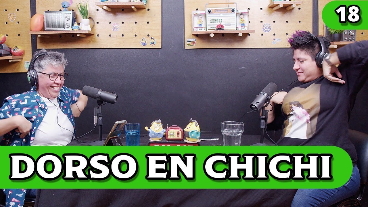 DORSO EN CHICHI I Ep.18 I RMCH2 II