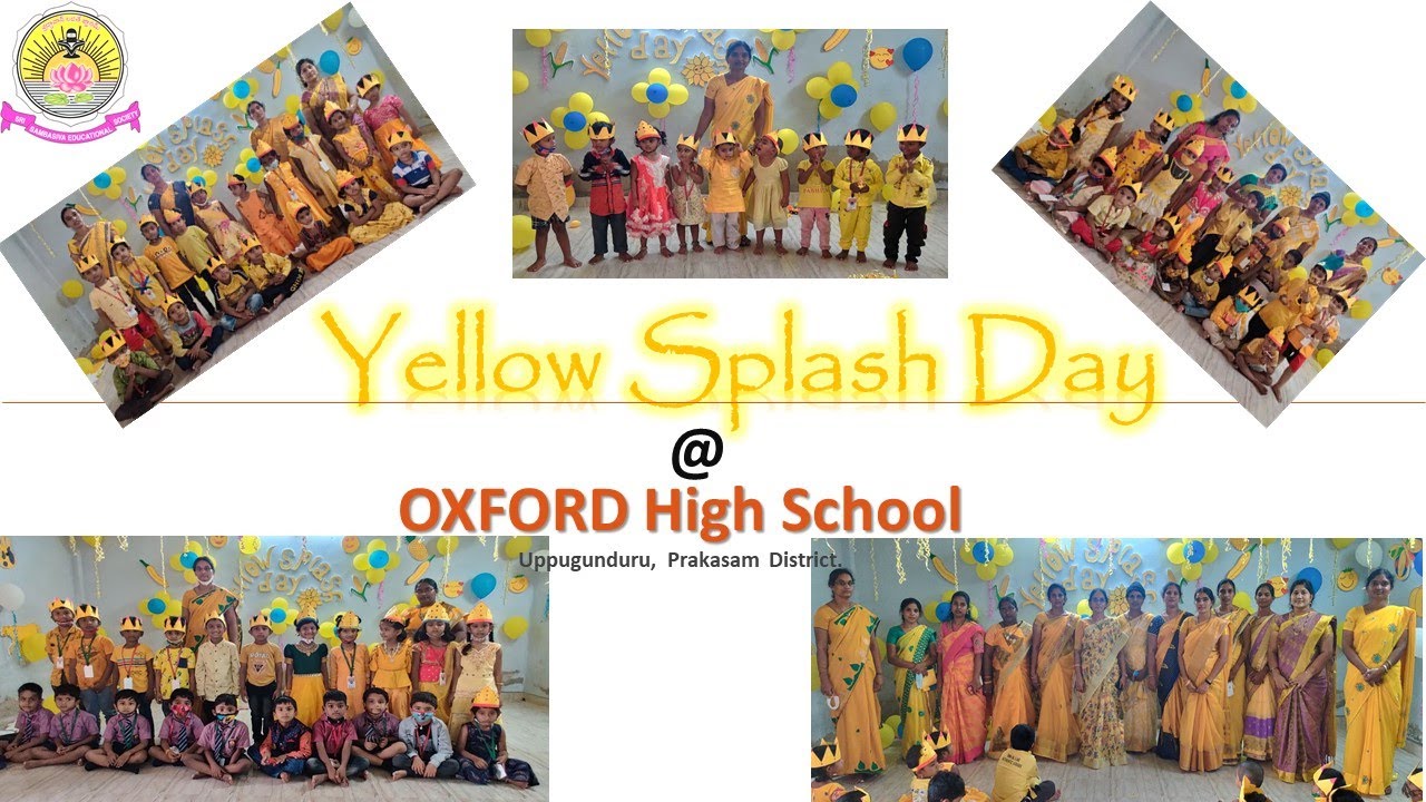 Yellow Splash Day (2021-22) conducted by Pre-Primary students @ Oxford Uppugunduru
