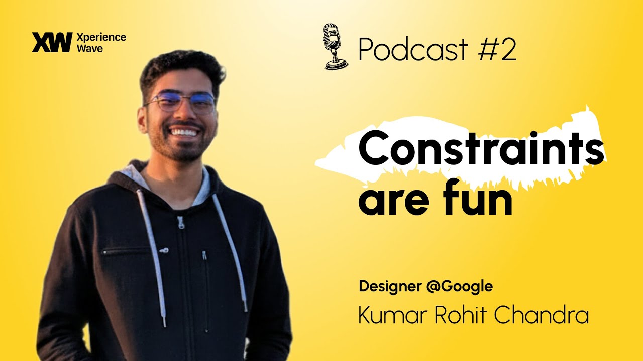 Kumar Rohit Chandra  @ Google : Design, Play & Purpose in UX | vivid yellow podcast