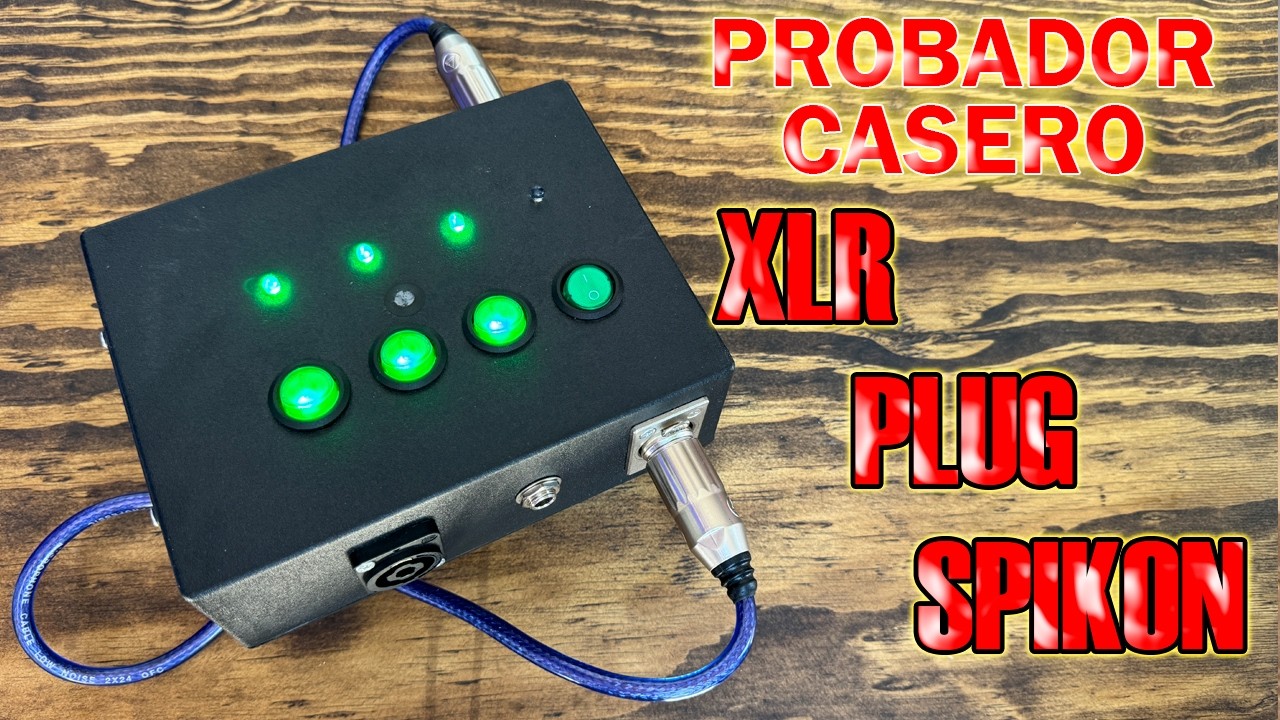 Como Hacer Un Probador De Cables XLR, TRS, TS Y SPEAKON de 4 hilos