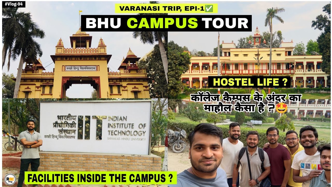 VARANASI TRIP,EPISODE-1 | BHU CAMPUS TOUR | BANARAS HINDU UNIVERSITY CAMPUS | HOSTEL LIFE #varanasi