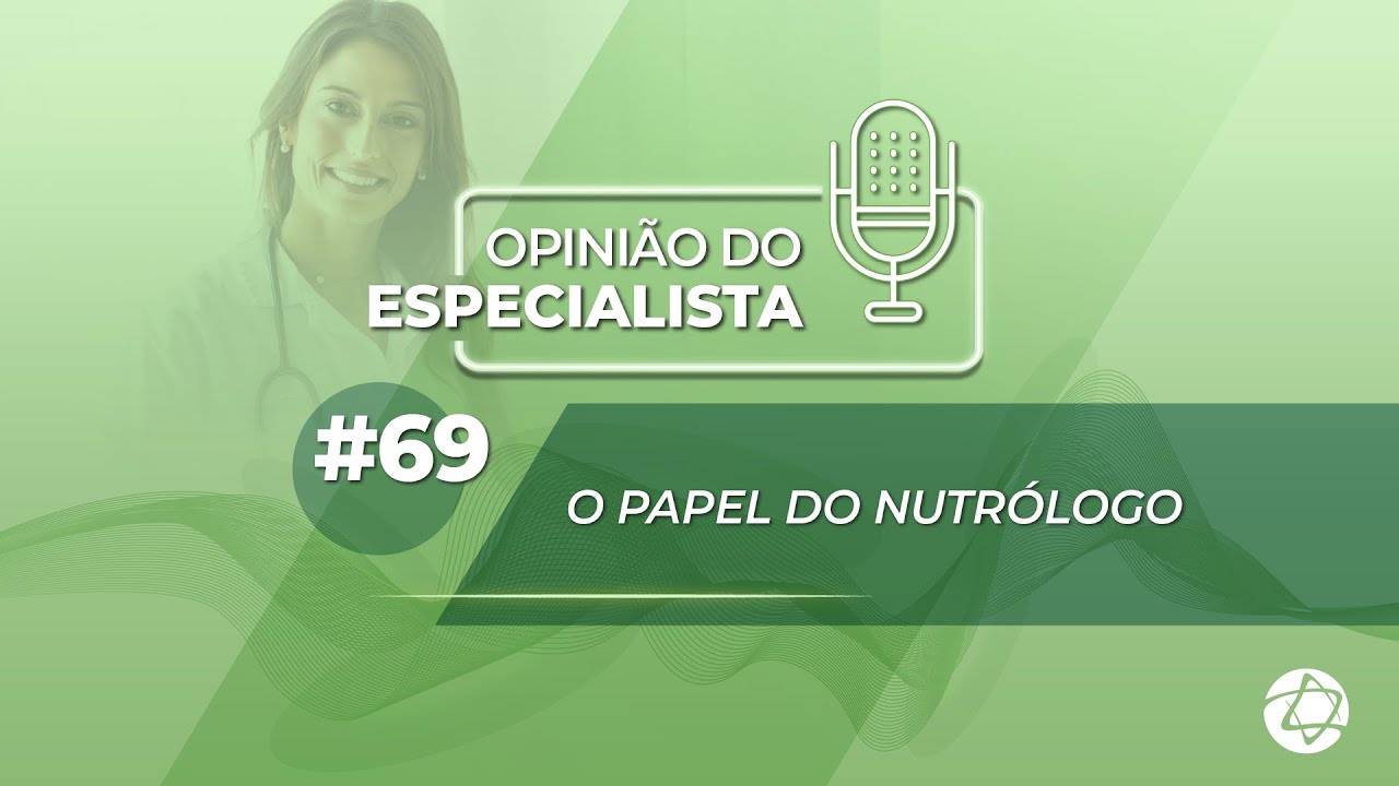 O papel do nutrólogo #69