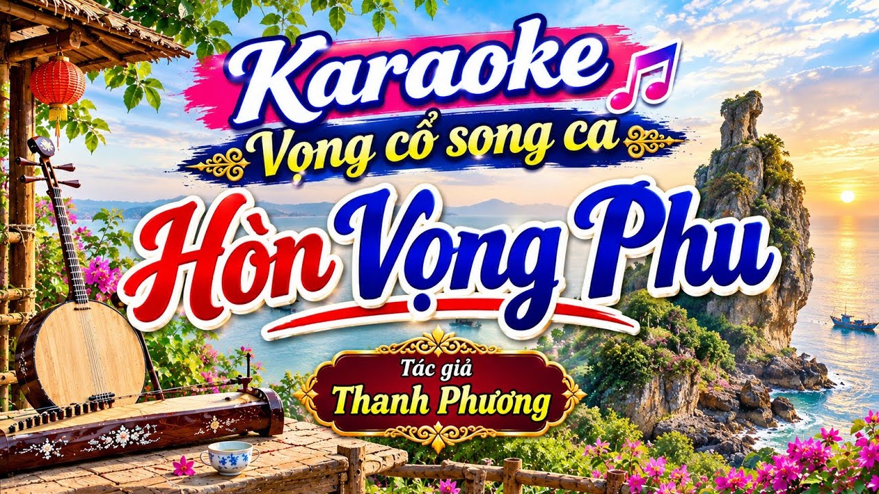 Karaoke Hòn Vọng Phu - Song Ca - Tác giả : Thanh Phương