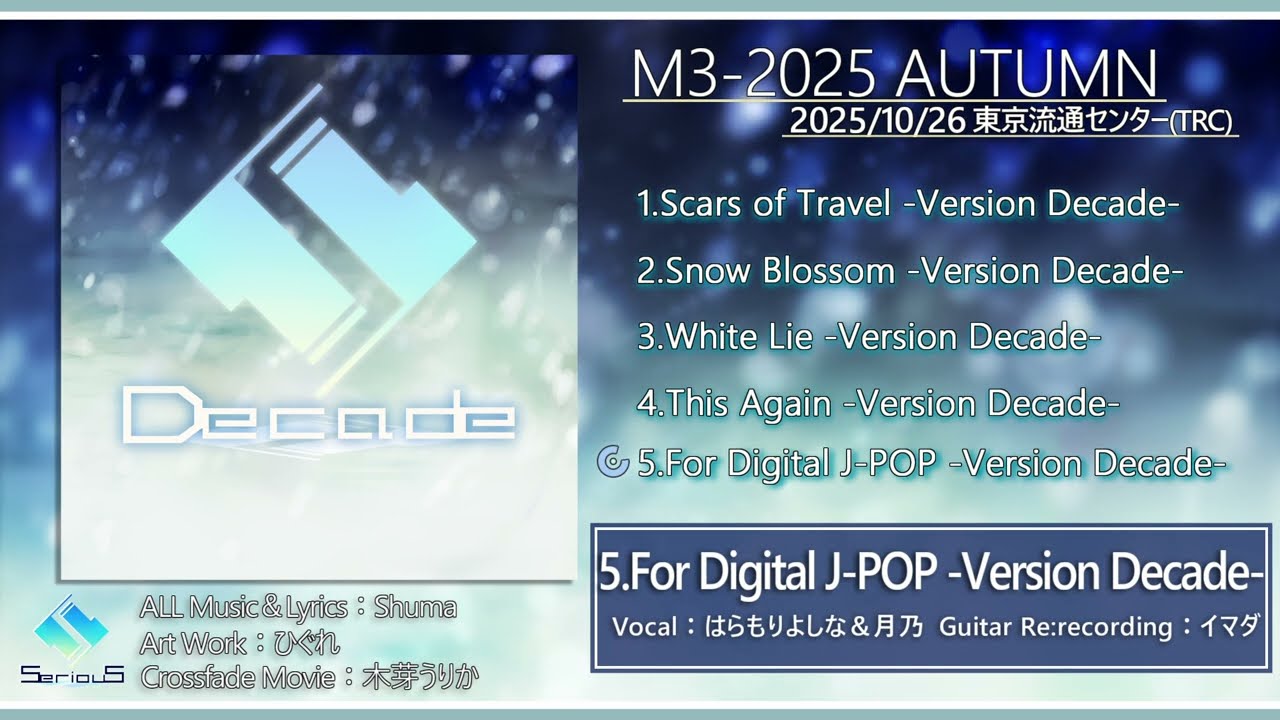 【M3-2025秋】Decade【Crossfade demo】