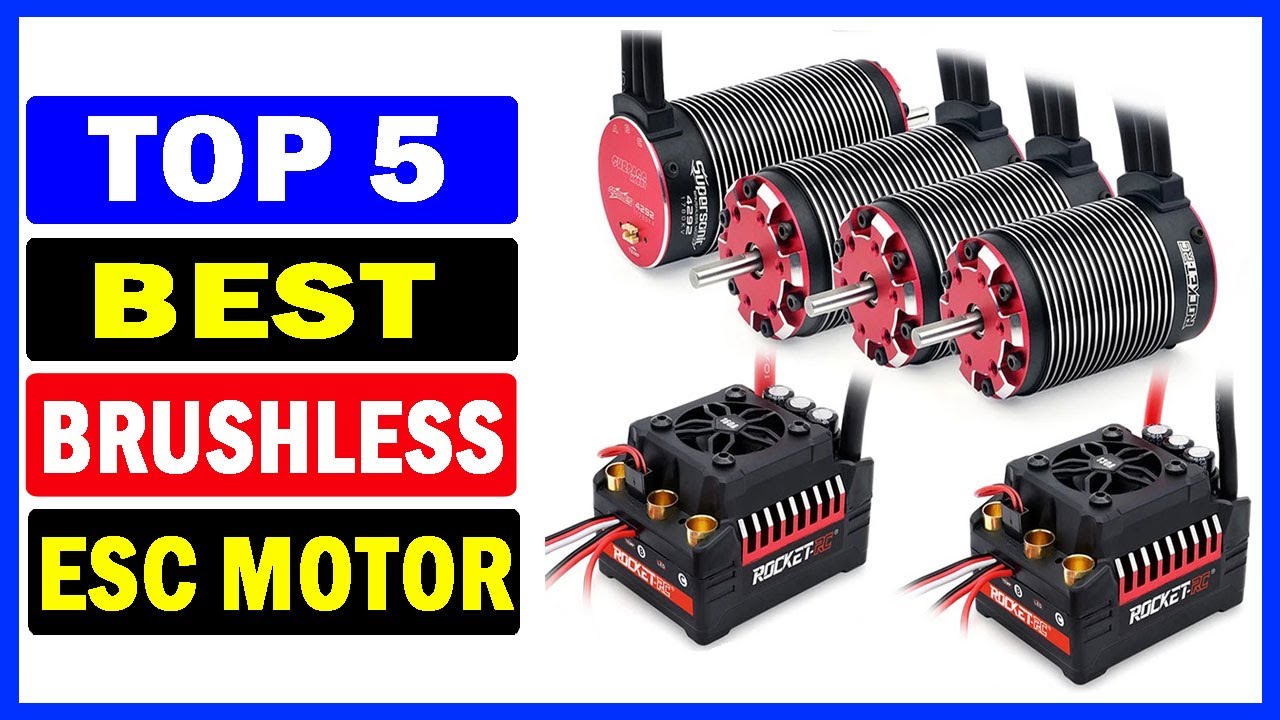 Top 5 Best Brushless ESC Motor Of 2024