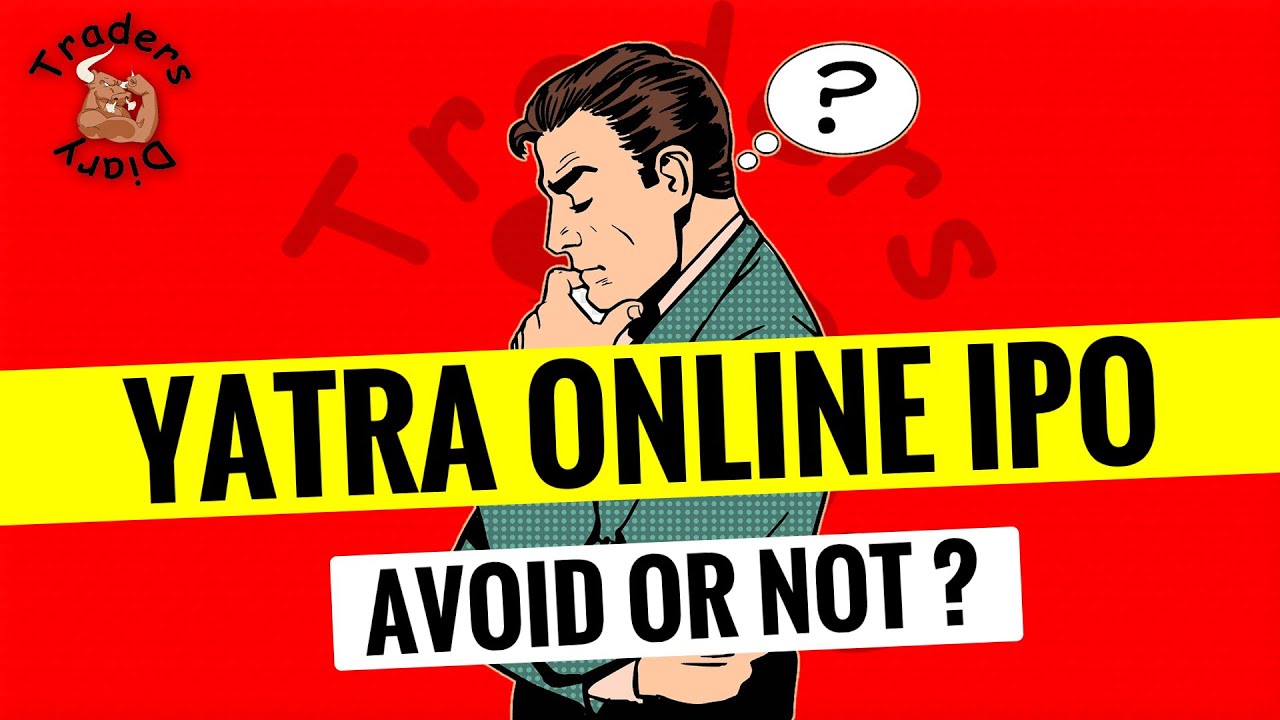 Yatra online ipo | पहले से america में listed है | subscribe or not ? | Yatra Online ipo review