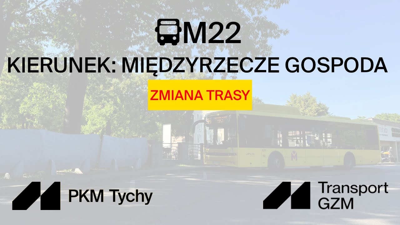 🚌M22 Katowice Sądowa - Międzyrzecze Gospoda (Zmiana Trasy)