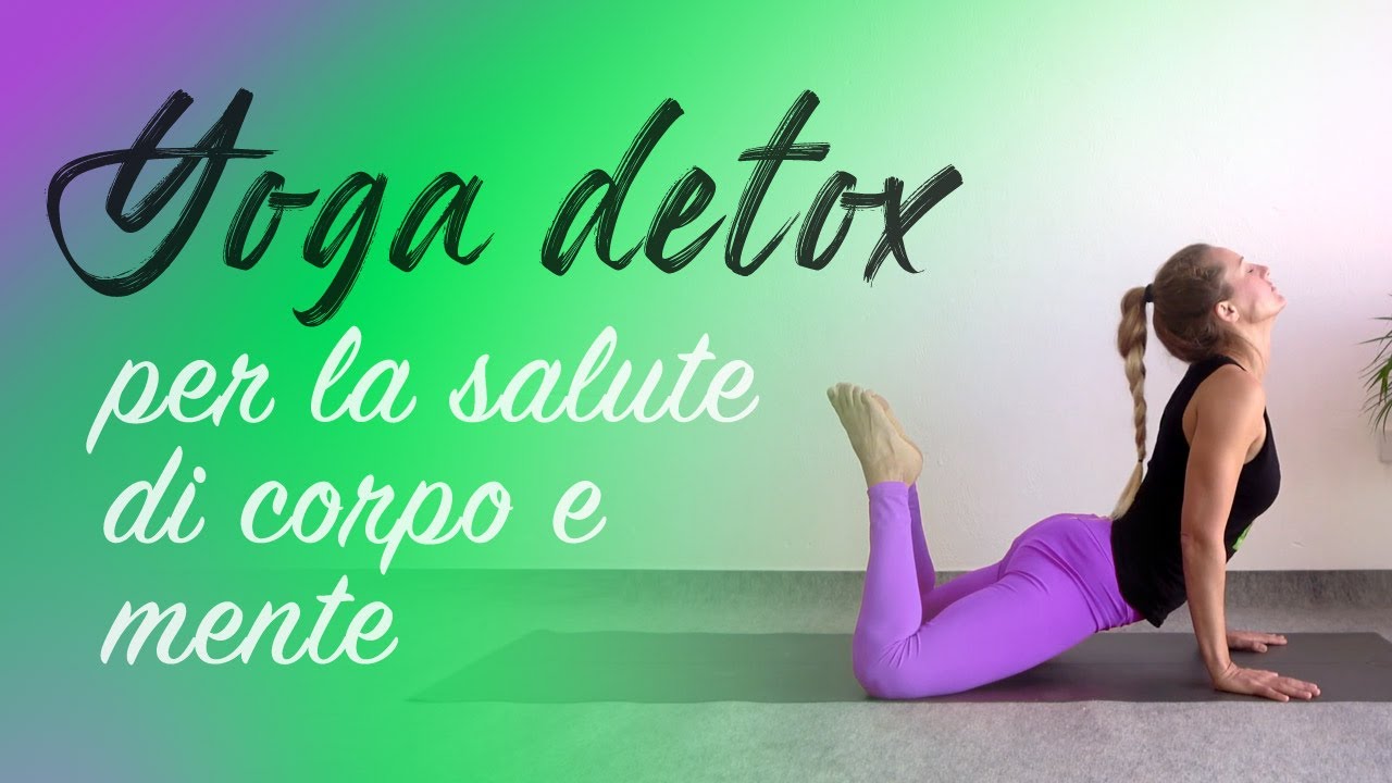 Yoga detox per la salute fisica e mentale