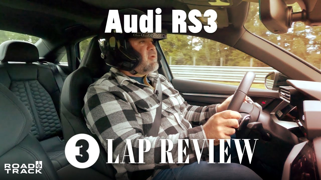 Обзор Audi RS3 3-Lap 2023 года: превосходен почти во всех отношениях — Мэтт Фарах