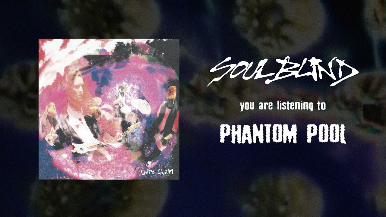 Soul Blind - Phantom Pool (Official Audio)