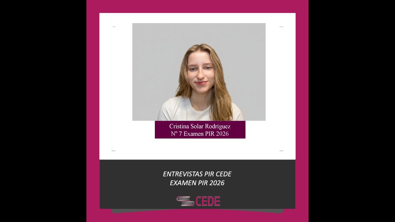 Cristina Solar Rodríguez, puesto nº 7 en el examen PIR 2026 (alumna de CeDe).