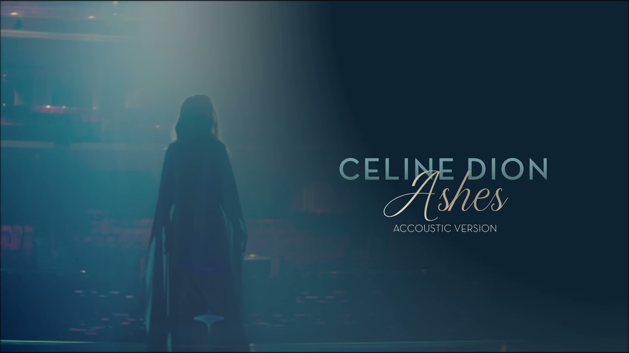 Céline Dion -  Ashes (Accoustic Version 2022)