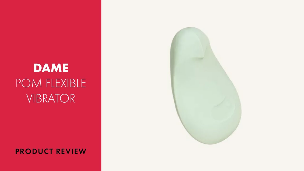 Dame Pom Flexible Vibrator Review | PABO