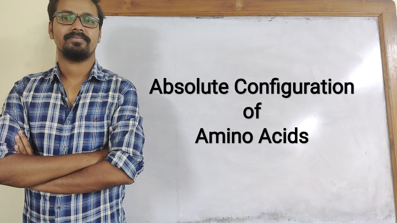 Amino Acids: Absolute Configuration