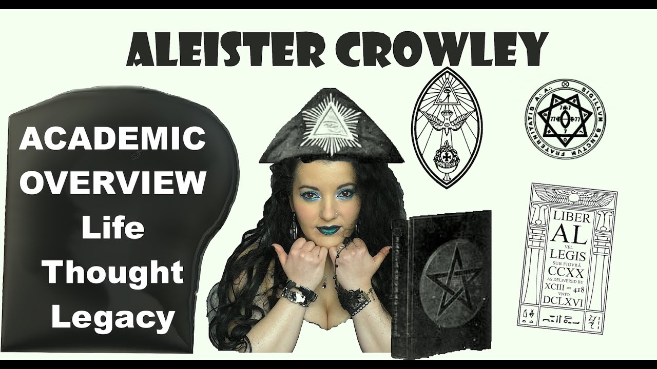 Aleister Crowley - Academic Overview