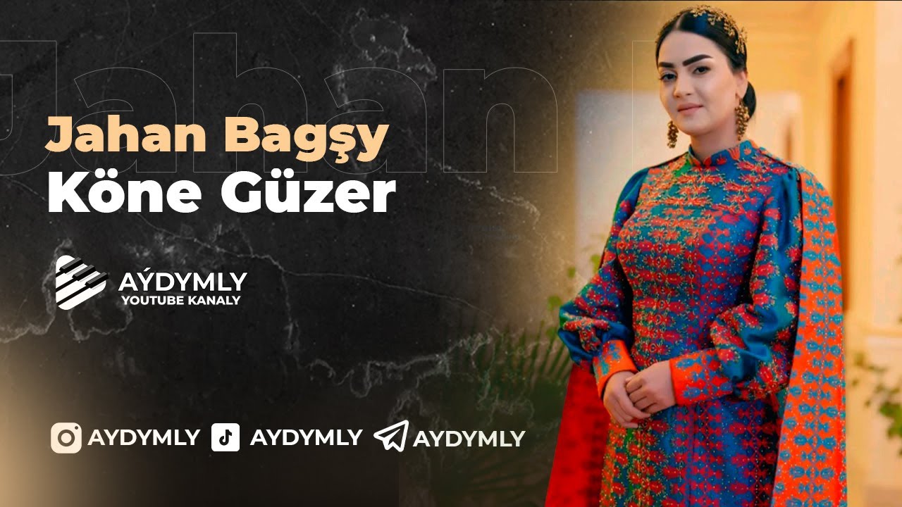 Jahan Bagshy   Köne Güzer