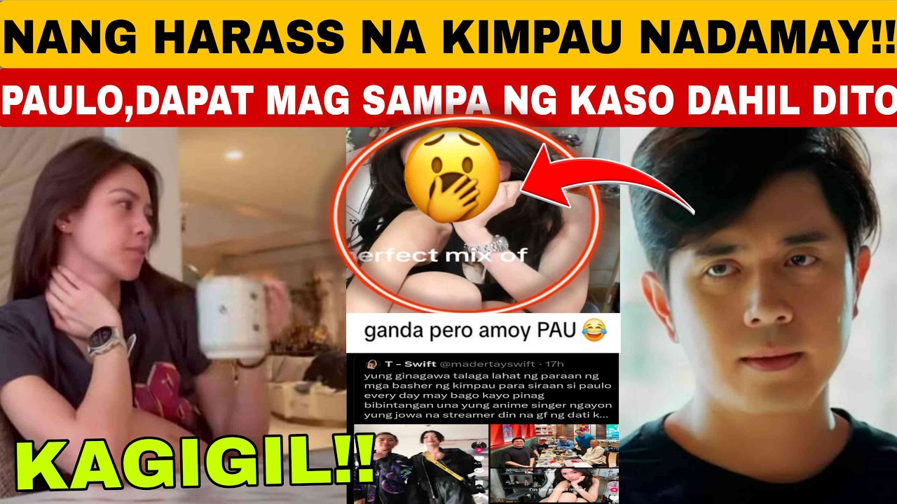 GRABE KAYO‼️NANG HARASS NA KIM&PAULO NADAMAY PA‼️PAULO,KINALAMPAG,NA MAG SAMPA NG KASO DAHIL DITO❗