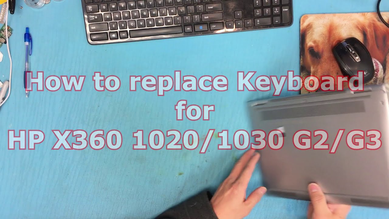 How to replace keyboard for HP X360 1020/1030 G2/G3
