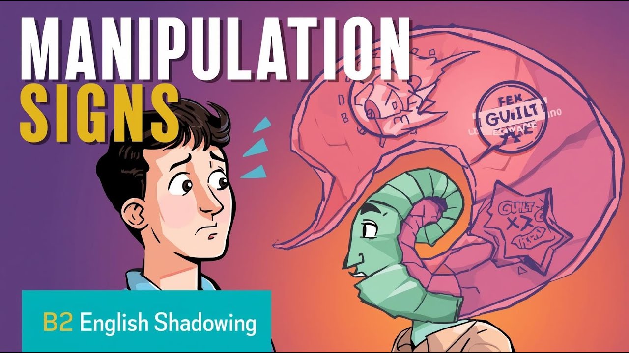 How to Recognize Emotional Manipulation | B2 English Shadowing