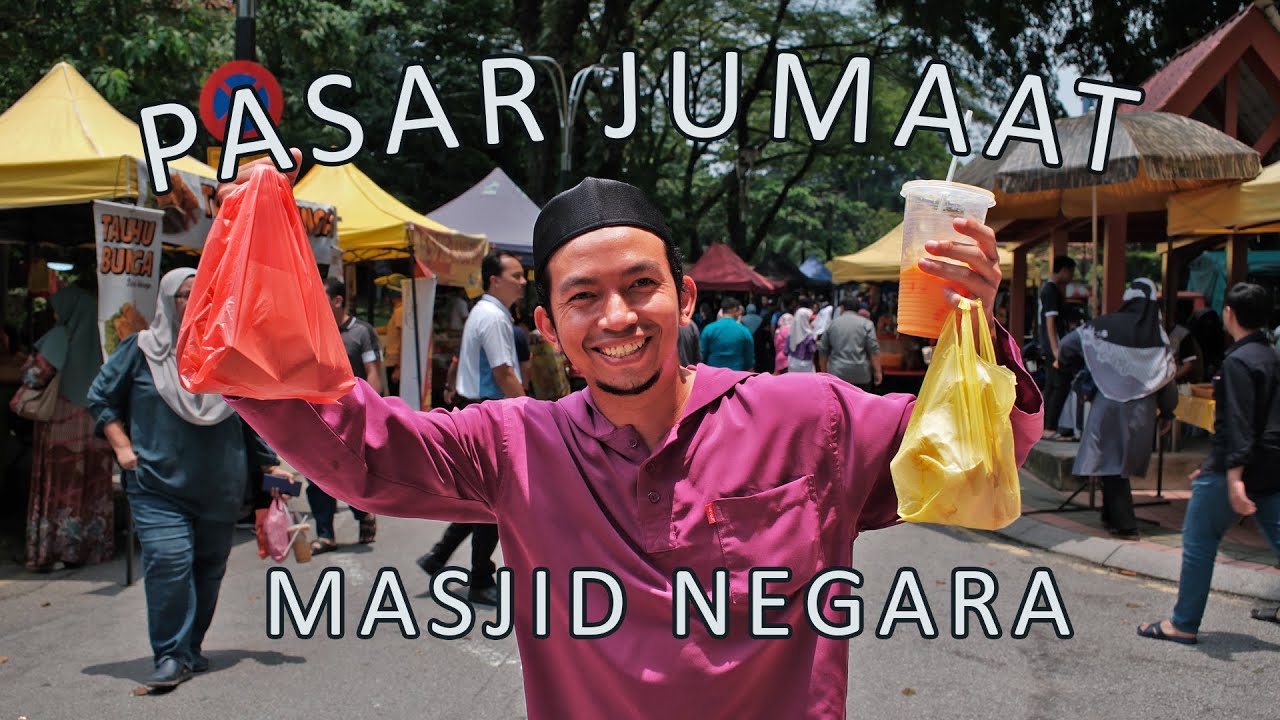 PASAR JUMAAT Sumber Pendapatan Peniaga Kecil di Masjid Negara | Jalan-Jalan Pasar