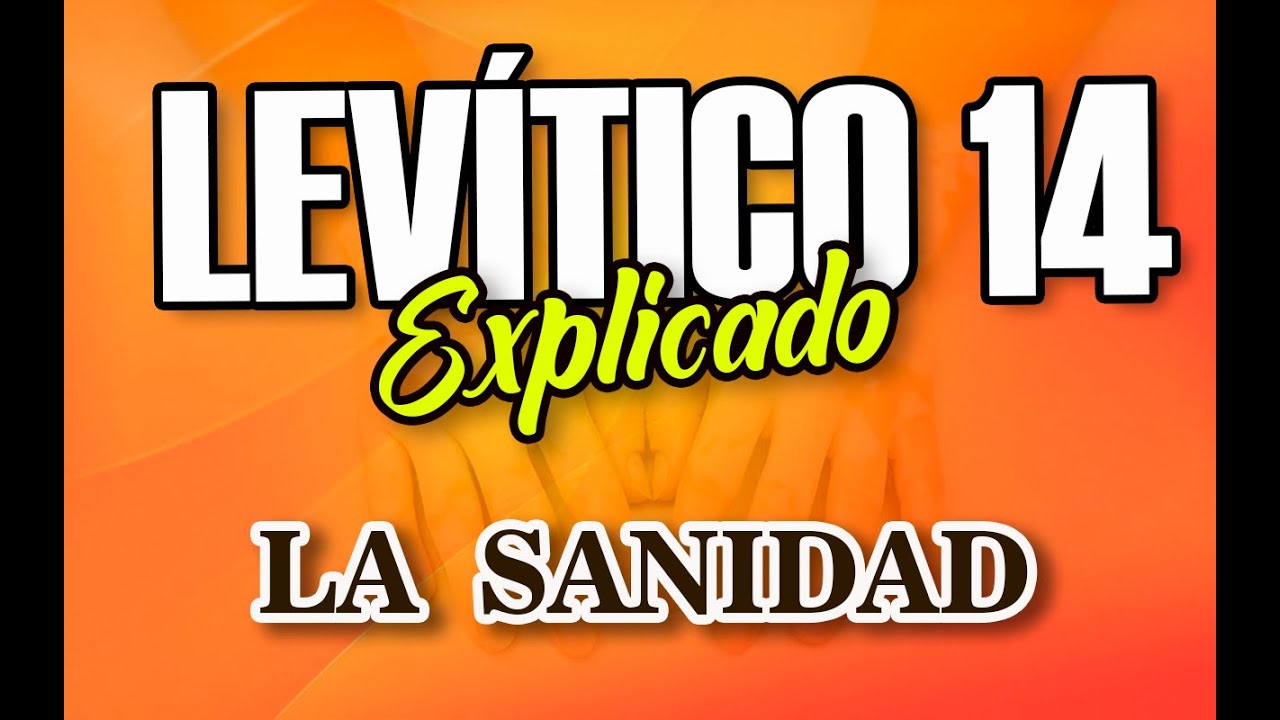 LEVÍTICO 14 - EXPLICADO | Reavivados por su Palabra || 27 de Abril 2022