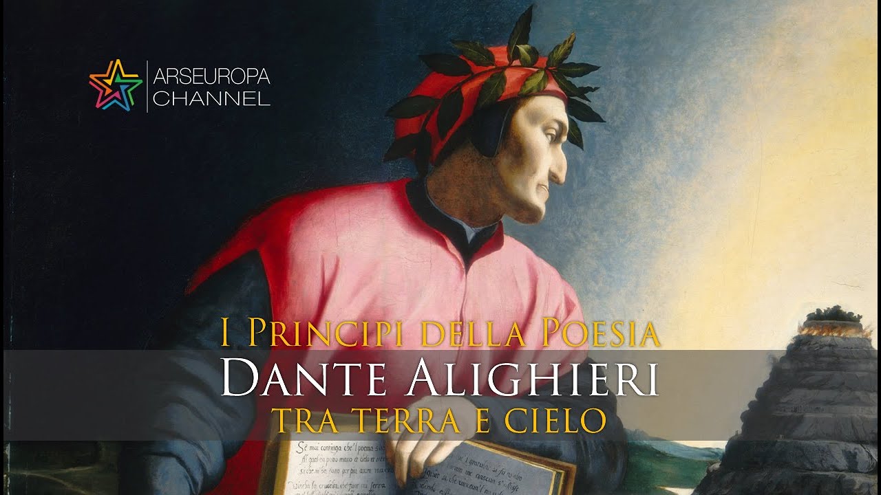 Dante Alighieri - Tra terra e cielo - I principi della poesia