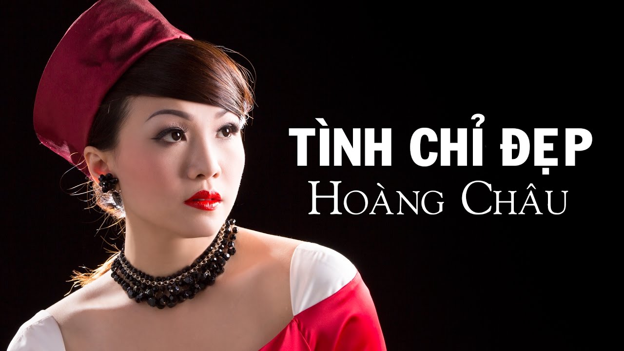T&Igrave;NH CHỈ ĐẸP (#TCD) - HO&Agrave;NG CH&Acirc;U